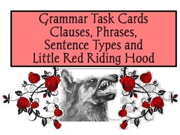 Preview of Grammar Task Cards Clauses, Phrases,  Sentence Types and Little Red Riding Hood