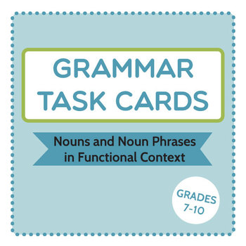 Preview of Grammar Task Cards: Nouns and Noun Phrases in Functional Context