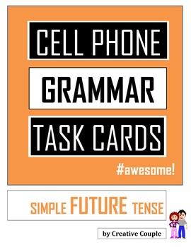 Preview of Grammar Task Cards - SIMPLE FUTURE TENSE - Cell Phone Layout!