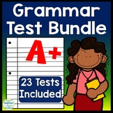 23 Grammar Tests (Grammar Quizzes) Bundle for 2nd thru 5th