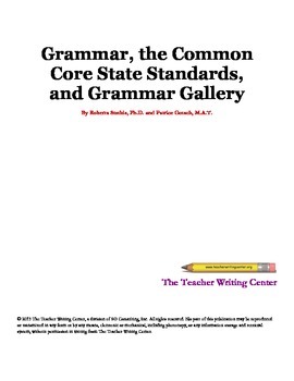 Preview of Grammar, The Common Core State Standards, and Grammar Gallery