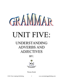 Preview of Grammar Unit Five: Understanding Adverbs and Adjectives