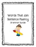 Grammar: Words That Join (Sentence Fluency: and, so, but, 