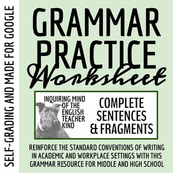 Preview of Grammar Worksheet on Complete Sentences and Fragments for Google (Self-Grading)
