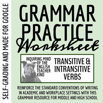 Preview of Grammar Worksheet on Transitive and Intransitive Verbs for Google (Self-Grading)