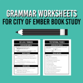 Grammar Worksheets Bundle for City of Ember Book Study