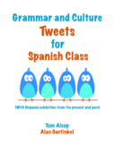 Grammar and Culture Tweets for Spanish Class