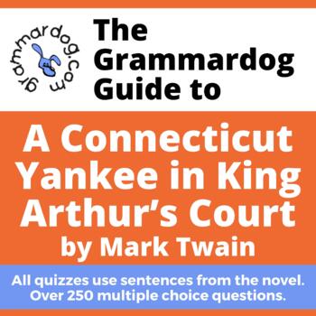 Preview of A Connecticut Yankee in King Arthur's Court by Mark Twain - Grammar Quiz