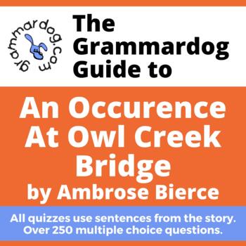 Preview of An Occurrence at Owl Creek Bridge by Ambrose Bierce - Grammar Quiz