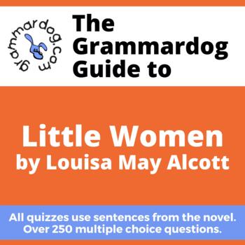 Preview of Little Women by Louisa May Alcott - Grammar Quiz