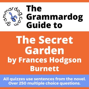 Preview of The Secret Garden by Frances Hodgson Burnett - Grammar Quiz