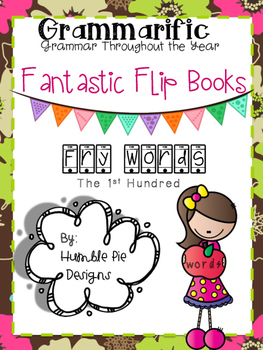 Preview of Grammarific: Fantastic Flip Books Fry Words 1st 100