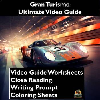 Preview of Gran Turismo Video Guide: Worksheets, Close Reading, Coloring Sheets, & More!