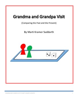 Preview of Grandma and Grandpa Visit - Comparing the Past and the Present