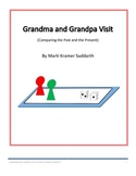 Grandma and Grandpa Visit - Comparing the Past and the Present