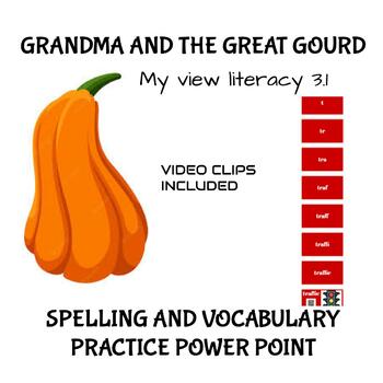 Preview of Grandma and the Great Gourd Spelling and Vocabulary Practice