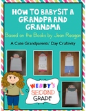 Grandparent's Day Craftivity How to Babysit a Grandpa and 