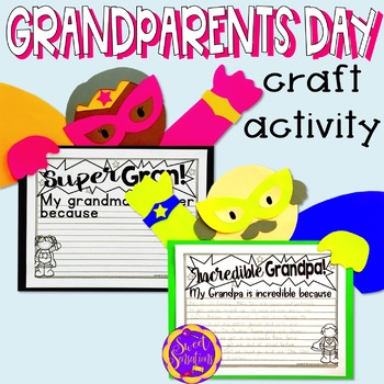 Grandparents Day Craft Grandparent S Day Writing Activity Super Grandparents