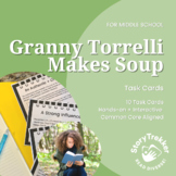 Granny Torrelli Makes Soup Novel Task Cards for Middle Sch