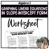 Graph Linear Equations in Slope Intercept Form - Algebra 1