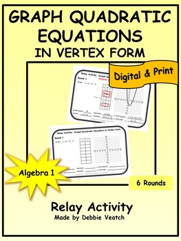 Preview of Graph Quadratic Equations in Vertex Form Relay Algebra 1 | Digital