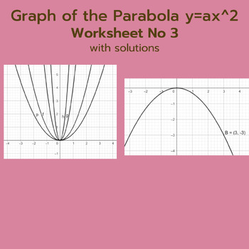 Preview of Graph of the Parabola y=ax^2 Worksheet no 3 (with solutions)