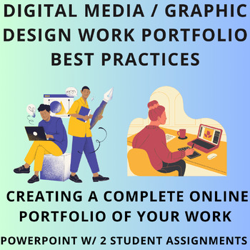 Preview of Graphic Design Lesson Plans / Digital Media Lessons : Portfolio Creation PPT