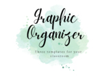 Graphic Organizer Template (Three included!)