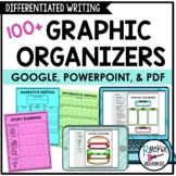 Graphic Organizers for Writing - DIGITAL AND PRINT - Differentiation