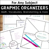 Graphic Organizers for Math, Vocabulary, Brainstorming and more