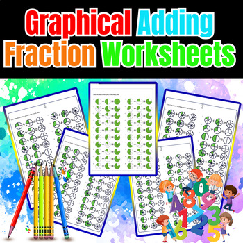Preview of Graphical Adding Fraction Worksheets for kids
