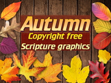 Graphics: Autumn themed scripture photos, no copyright