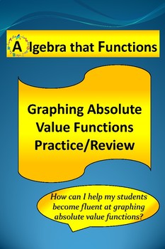Preview of Graphing Absolute Value Functions Practice/Review *DISTANCE LEARNING