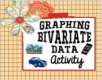 Preview of Graphing Bivariate Data Activity