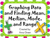 Graphing Data and Finding Mean, Median, Mode, and Range