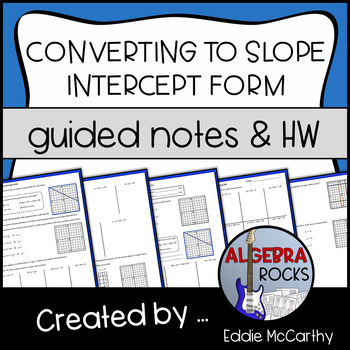 Preview of Converting to Slope Intercept Form - Guided Notes and Homework