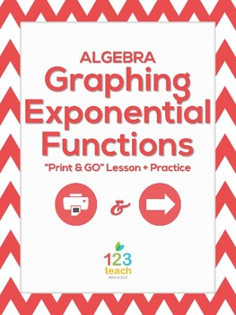 Preview of Graphing Exponential Functions Guided Lesson and Practice "Print & GO"