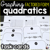 Graphing Factored Form Quadratics Task Cards Review Activity