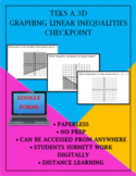 Graphing Linear Inequalities - TEKS A.3D Checkpoint Distan