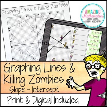 Preview of Graphing Lines and Killing Zombies ~ Graphing in Slope Intercept Form Activity
