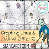 Graphing Lines & Zombies ~ Graphing Linear Equations in St