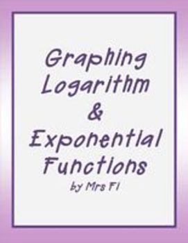 Preview of Exponential Functions Lesson 7 Graphing Logarithmic Functions with Technology