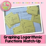 Graphing Logarithmic Functions Match-Up Activity
