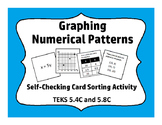 Graphing Numerical Patterns TEKS 5.4C and 5.8C