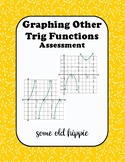 Graphing Other Trig Functions Assessment
