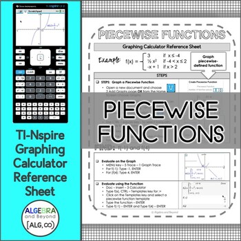 Graphing Piecewise Functions | TI-Nspire Calculator Reference Sheet and Practice