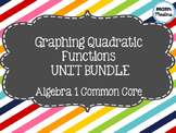 Graphing Quadratic Functions/Parabolas Unit Bundle