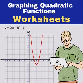 Preview of Graphing Quadratic Functions Worksheets -Graphing Parabolas Equations -Algebra 1