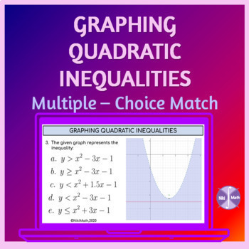 Preview of Graphing Quadratic Inequalities - Multiple - Choice & Matching Activity