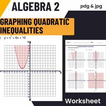 Preview of Graphing Quadratic Inequalities - Quadratic Functions and Inequalities Worksheet